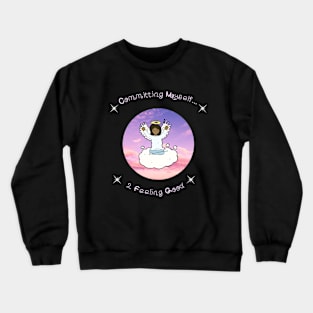 Committing Myself...to Feeling Good Crewneck Sweatshirt